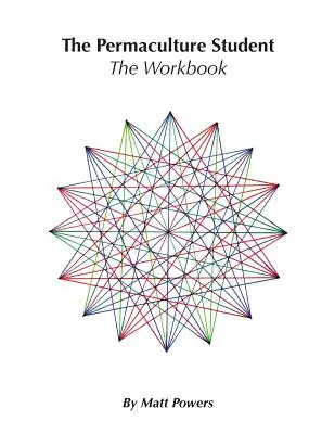 Pracovní sešit pro studenta permakultury 1 - The Permaculture Student 1 Workbook