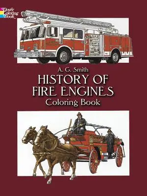 Historie hasičských vozů Omalovánky - History of Fire Engines Coloring Book
