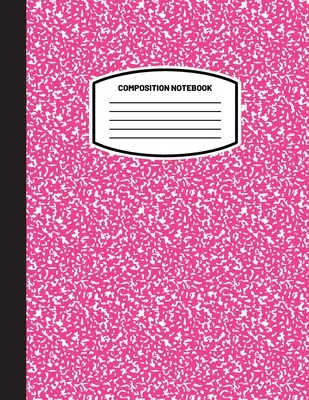 Classic Composition Notebook: (8.5x11) Wide Ruled Lined Paper Notebook Journal (Pink) (Zápisník pro děti, mládež, studenty, dospělé) Back to School an - Classic Composition Notebook: (8.5x11) Wide Ruled Lined Paper Notebook Journal (Pink) (Notebook for Kids, Teens, Students, Adults) Back to School an