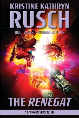 Renegát: román z potápěčského vesmíru - The Renegat: A Diving Universe Novel
