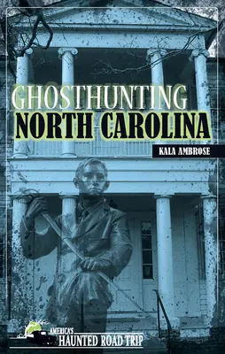 Lov duchů v Severní Karolíně - Ghosthunting North Carolina