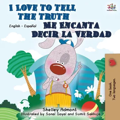 Rád říkám pravdu (Me Encanta Decir la Verdad: English Spanish Bilingual Book) - I Love to Tell the Truth Me Encanta Decir la Verdad: English Spanish Bilingual Book