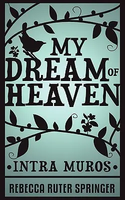 Můj sen o nebi - My Dream of Heaven