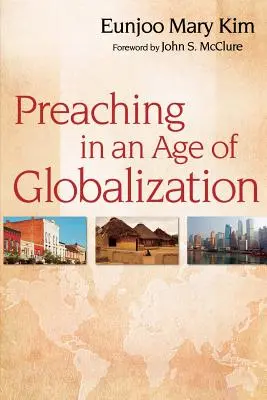 Kázání ve věku globalizace - Preaching in an Age of Globalization