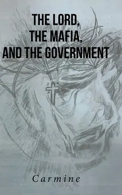 Pán, mafie a vláda - The Lord, The Mafia, and The Government