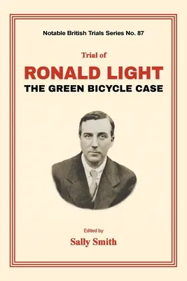 Proces s Ronaldem Lightem: Případ zeleného jízdního kola - Trial of Ronald Light: The Green Bicycle Case