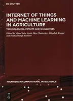 Internet věcí a strojové učení v zemědělství: Technologické dopady a výzvy - Internet of Things and Machine Learning in Agriculture: Technological Impacts and Challenges