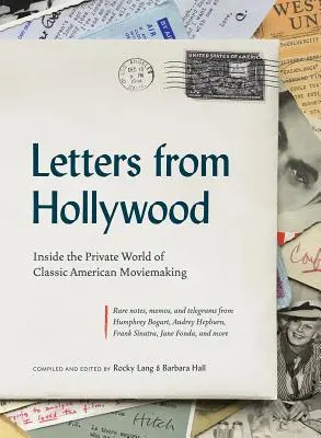 Dopisy z Hollywoodu: Do soukromého světa klasické americké kinematografie - Letters from Hollywood: Inside the Private World of Classic American Moviemaking