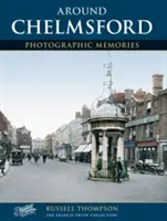 Chelmsford - fotografické vzpomínky - Chelmsford - Photographic Memories