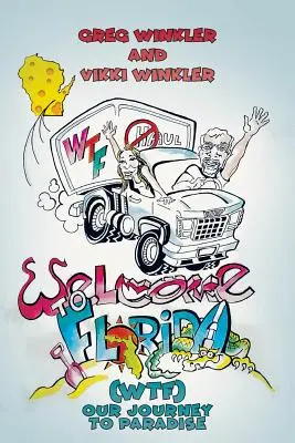 Vítejte na Floridě (WTF) - Naše cesta do ráje - Welcome to Florida (WTF) - Our Journey to Paradise