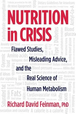 Výživa v krizi: Chybné studie, zavádějící rady a skutečná věda o lidském metabolismu - Nutrition in Crisis: Flawed Studies, Misleading Advice, and the Real Science of Human Metabolism
