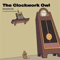 Hodinová sova - Clockwork Owl