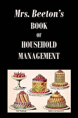 Kniha o vedení domácnosti paní Beetonové - Mrs. Beeton's Book of Household Management