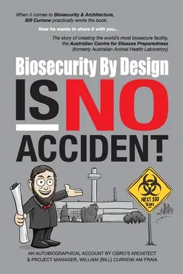 Biologická bezpečnost podle návrhu není náhoda - Biosecurity by Design Is No Accident
