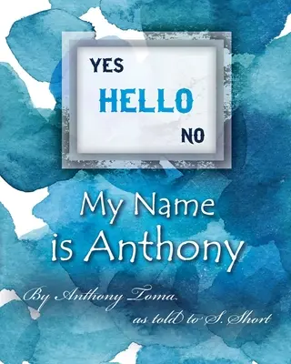 Dobrý den - Jmenuji se Anthony - Hello - My Name is Anthony