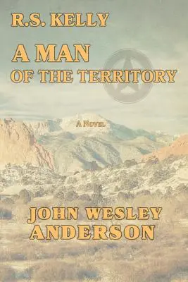 R.S. Kelly A Man of the Territory (R.S. Kelly, muž z tohoto území) - R.S. Kelly A Man of the Territory