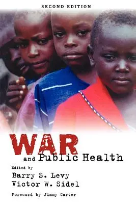 Válka a veřejné zdraví - War and Public Health