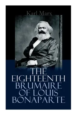 Osmnáctý brumaire Ludvíka Bonaparta - The Eighteenth Brumaire of Louis Bonaparte