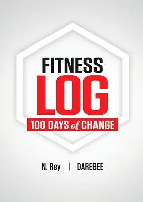 Fitness deník: 100 dní změny - Fitness Log: 100 Days of Change