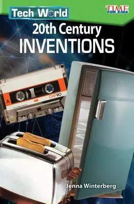 Svět techniky: Vynálezy 20. století - Tech World: 20th Century Inventions