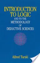 Úvod do logiky: 4 Úvod do logiky a metodologie deduktivních věd - Introduction to Logic: And to the Methodology of Deductive Sciences