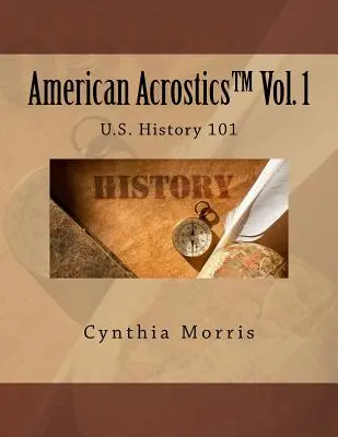 American Acrostics 1. díl: Dějiny USA 101 - American Acrostics Volume 1: U.S. History 101