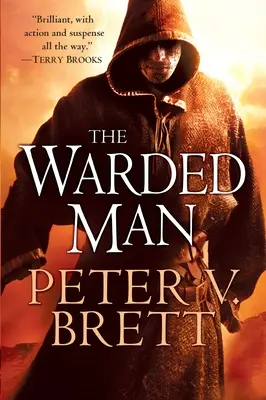 The Warded Man: The Warded Man (Člověk v šatě) Kniha první z cyklu Démoni - The Warded Man: Book One of the Demon Cycle