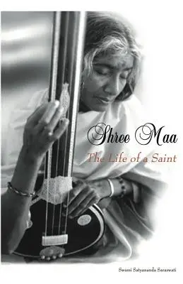 Šrí Maa: Život světce - Shree Maa: The Life of a Saint
