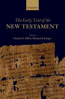 Raný text Nového zákona - The Early Text of the New Testament
