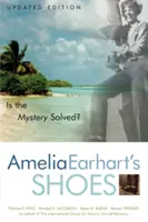 Boty Amelie Earhartové: Je záhada vyřešena? - Amelia Earhart's Shoes: Is the Mystery Solved?