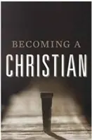 Jak se stát křesťanem (balení po 25 kusech) - Becoming a Christian (Pack of 25)