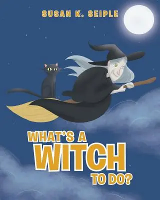 Co má dělat čarodějnice? - What's a Witch to Do?