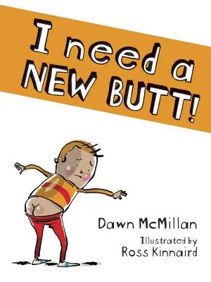Potřebuju nový zadek! - I Need a New Butt!