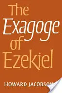 Exagogie Ezechielova - The Exagoge of Ezekiel