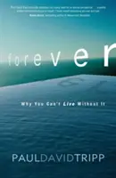 Navždy: Proč bez něj nemůžete žít - Forever: Why You Can't Live Without It