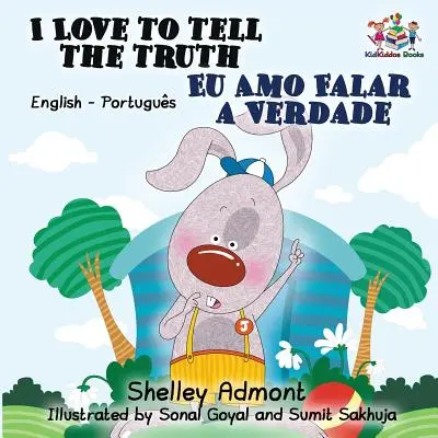 Rád říkám pravdu (anglicko-portugalská dvojjazyčná kniha pro děti -brazilština) - I Love to Tell the Truth (English Portuguese Bilingual Book for Kids -Brazilian)