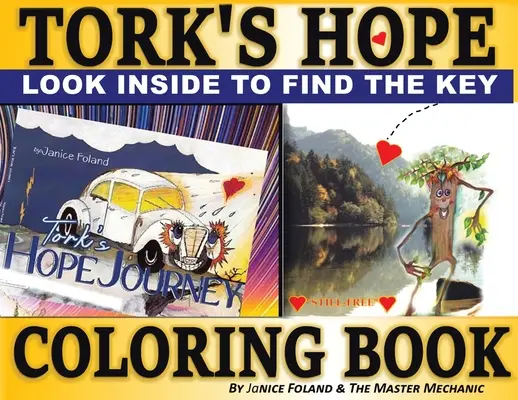 Torkův omalovánek Naděje: Hledání klíče ke skrytému pokladu - Tork's Hope Coloring Book: Finding the Key to Hidden Treasure