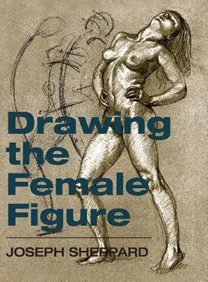 Kreslení ženské postavy - Drawing the Female Figure