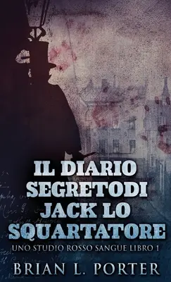 Tajný deník Jacka Rozparovače - Il Diario Segreto Di Jack Lo Squartatore