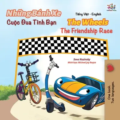 The Wheels The Friendship Race (Vietnamská anglická kniha pro děti) - The Wheels The Friendship Race (Vietnamese English Book for Kids)