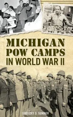 Zajatecké tábory v Michiganu za druhé světové války - Michigan POW Camps in World War II