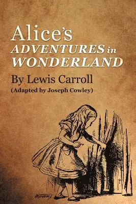 Alenčina dobrodružství v říši divů od Lewise Carrolla: (adaptace Joseph Cowley) - Alice's Adventures in Wonderland by Lewis Carroll: (Adapted by Joseph Cowley)