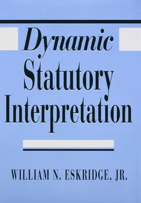 Dynamický výklad zákonů - Dynamic Statutory Interpretation