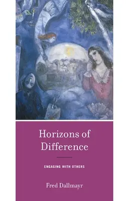 Horizonty odlišnosti: Hranice rozdílů: zapojení druhých - Horizons of Difference: Engaging with Others