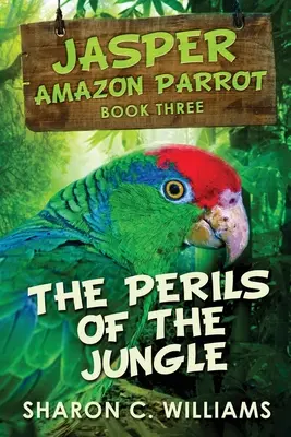 Perils Of The Jungle: Vydání ve velkém nákladu - Perils Of The Jungle: Large Print Edition