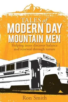 Příběhy novodobých horalů - Tales of Modern Day Mountain Men