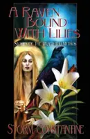 Havran spoutaný liliemi: Příběhy z mýtu Wraeththu - A Raven Bound with Lilies: Stories of the Wraeththu Mythos