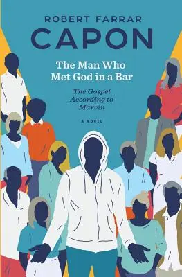 Muž, který potkal Boha v baru: Evangelium podle Marvina - The Man Who Met God in a Bar: The Gospel According to Marvin