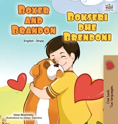 Boxer a Brandon (anglicko-albánská dvojjazyčná kniha pro děti) - Boxer and Brandon (English Albanian Bilingual Book for Kids)