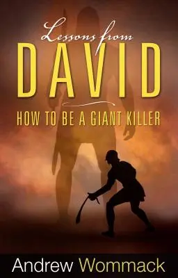 Lekce od Davida: Jak se stát obřím zabijákem - Lessons from David: How to Be a Giant Killer